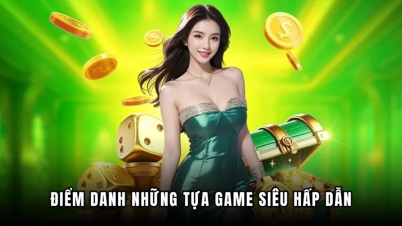 Điểm danh những tựa game xanh chín nhất
